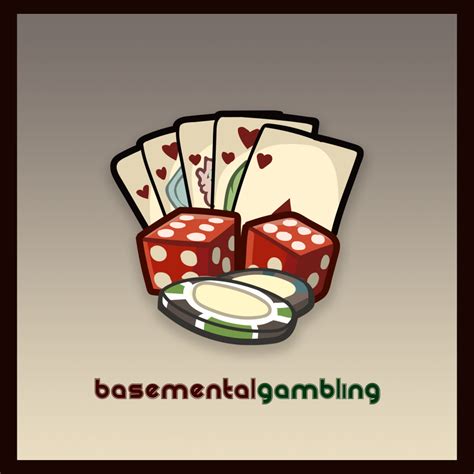 basementaldrugs|Basemental Gambling .